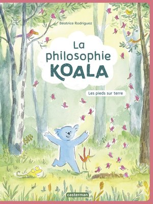 cover image of La Philosophie Koala (Tome 2)--Les pieds sur Terre